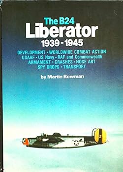 Hardcover The B-24 Liberator, 1939-1945 Book