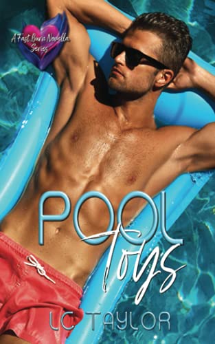 Pool Toys (A Fast Burn Novella Series) Pool Toys (A Fast Burn Novella Series)