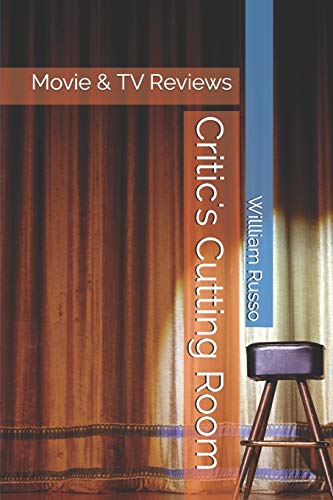 Critic's Cutting Room: Movie & TV Reviews