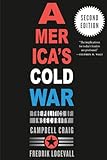 Americas Cold War: The Politics of Insecurity, Second Edition