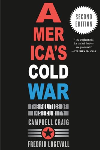 America’s Cold War: The Politics of Insecurity, Second Edition