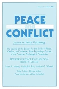 Pioneers in Peace Psychology: Doris K. Miller: A Special Issue of Peace and Conflict: Journal of Peace Psychology
