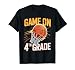 Games On 4th Grade Basketball First Day of School T-Shirt