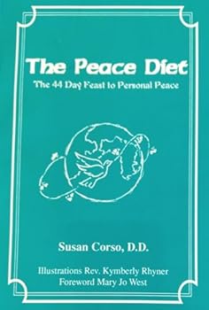 Unknown Binding The Peace Diet: The 44 Day Feast to Personal Peace Book