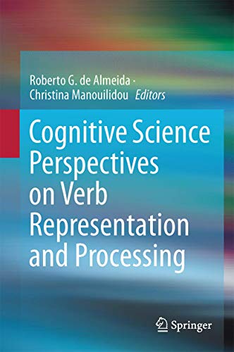 Cognitive Science Perspectives on Verb Representation and Processing view 2