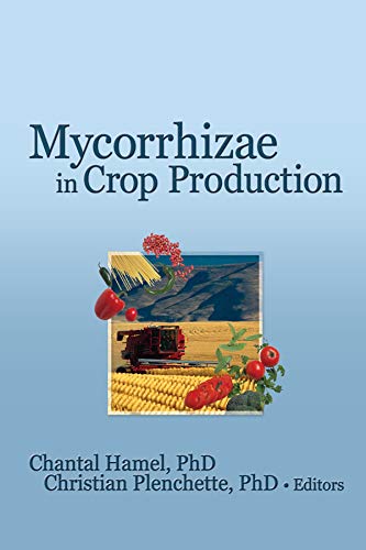 Mycorrhizae in Crop Production (Crop Science)