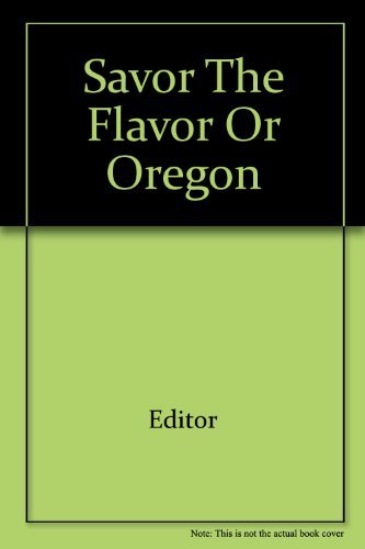 Savor the Flavor of Oregon