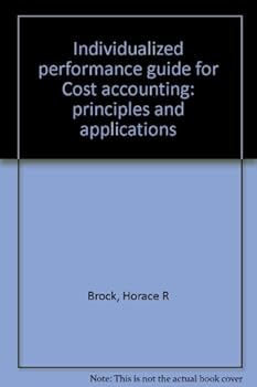 Unknown Binding Individualized performance guide for Cost accounting: principles and applications Book