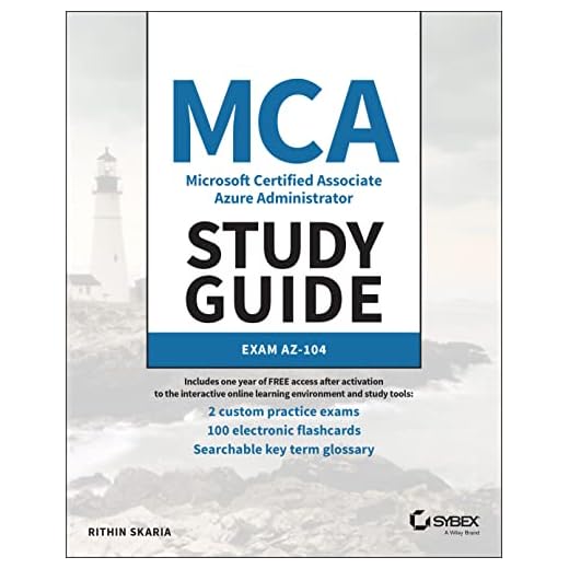 MCA Microsoft Certified Associate Azure Administrator Study Guide: Exam AZ-104 (Sybex Study Guide)