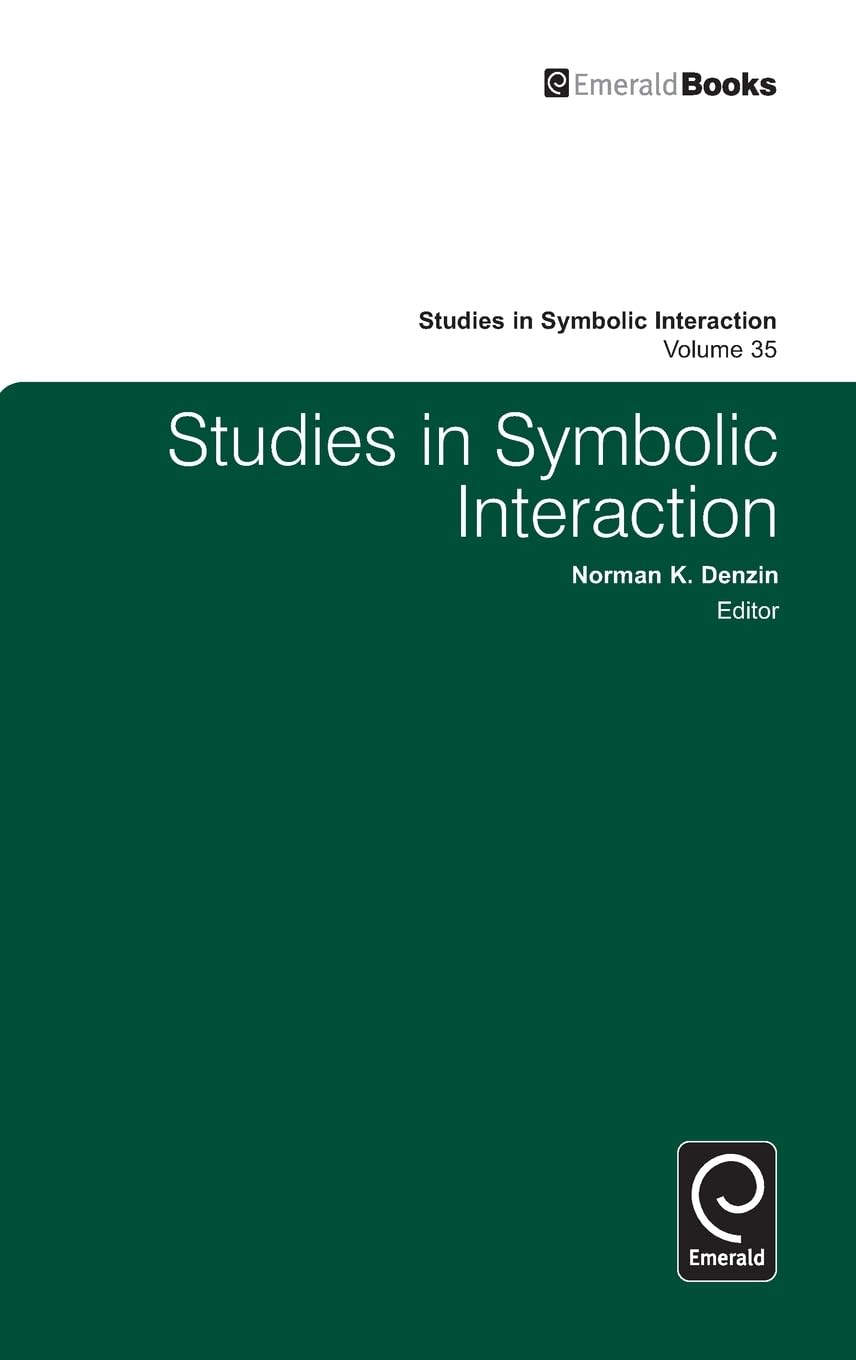 Buy Studies in Symbolic Interaction: 35 — BookShops.in