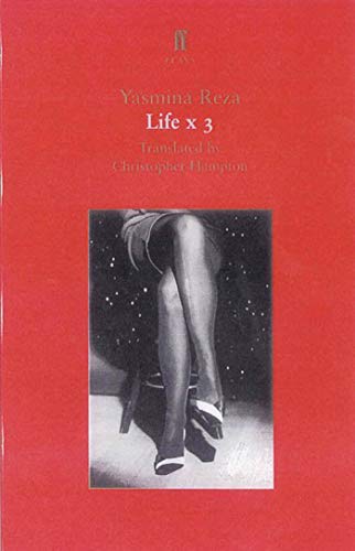 Life x 3: A Play (Faber Plays)