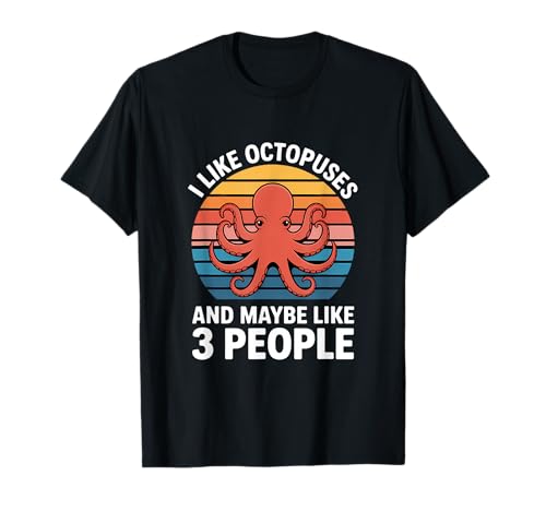 Pulpos Divertidos Diciendo Que me Gusta Tal Vez 3 Personas Camiseta
