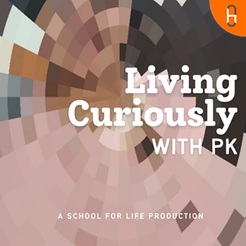Living Curiously... Podcast Por Pooja Khanna arte de portada