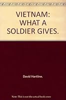VIETNAM: WHAT A SOLDIER GIVES. B000KIFQQA Book Cover
