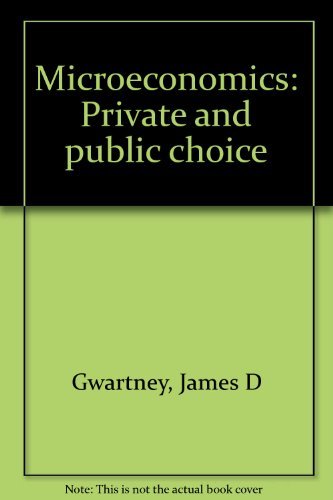 Microeconomics: Private and public choice 0123110750 Book Cover