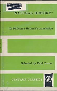 Hardcover Pliny's "Natural History": In Philemon Holland's Translation Book