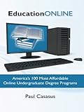 Education Online: America's 100 Most Affordable Online Undergraduate Degree Programs