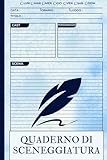 Photo Gallery quaderno di sceneggiatura: diario di scrittura della sceneggiatura per tenere traccia di data, ora, luogo, titolo, cast, personaggio, scena, regalo perfetto per sceneggiatori, 6" x 9", 120 pagine Photo Gallery quaderno di sceneggiatura: diario di scrittura della sceneggiatura per tenere traccia di data, ora, luogo, titolo, cast, personaggio, scena, regalo perfetto per sceneggiatori, 6" x 9", 120 pagine