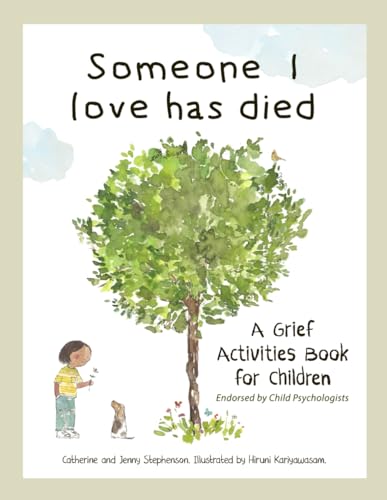 Someone I Love Has Died: A Grief Activities Book For