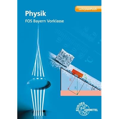 Physik FOS Technik Bayern - Vorklasse