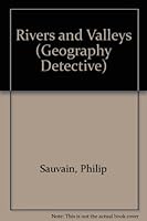 Rivers and Valleys (Geography Detective) 0876149964 Book Cover