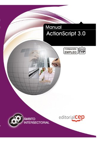 Manual ActionScript 3.0. Formación para el Empleo
