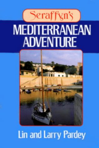 Seraffyn's Mediterranean Adventure (Sheridan House) [Idioma Inglés]