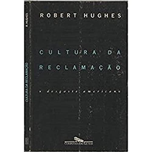 Cultura da reclamação: