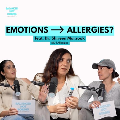 Are Your Allergies Trying to Tell You Something? The Emotional&ndash;Immune Link w/ Dr. Shireen Marzouk