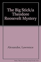 The Big Stick 0385231318 Book Cover