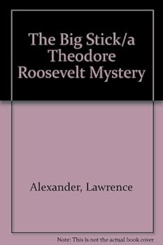 Paperback The Big Stick/a Theodore Roosevelt Mystery Book
