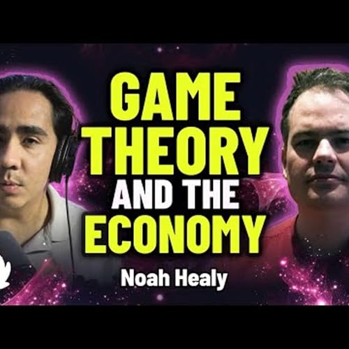 『Can this new system disrupt the entire economy? - Noah Healy | EP. 77』のカバーアート