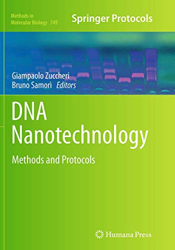 DNA Nanotechnology: Methods and Protocols (Methods in Molecular Biology, 749)