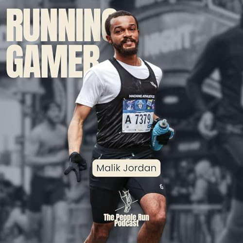#51 The Running Gamer: From Video Games to a 2:37 Marathon | Malik Jordan