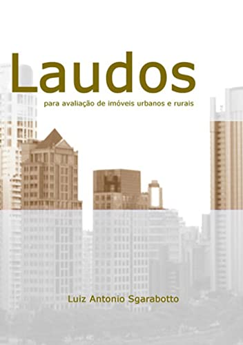 Laudos Para Avaliação De Imóveis Urbanos E Rurais