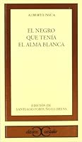El negro que tenía el alma blanca 8470397877 Book Cover