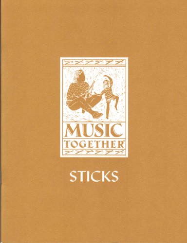 Music Together: "Sticks" Song Collection B00G8PJAIE Book Cover