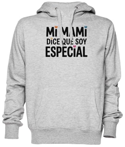 Sweat-shirt gris Mi Mami Dice Que Soy Especial idéal pour vos moments de détente et sorties urbaines