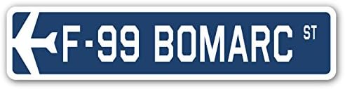 F-99 Bomarc Street Sign Air Force Aircraft Military | Indoor/Outdoor | 24" Wide Plastic Sign