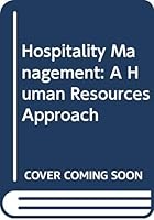 Hospitality Management: A Human Resources Approach 0273033956 Book Cover