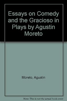 Hardcover Essays on Comedy and the Gracioso in Plays by Agustin Moreto Book