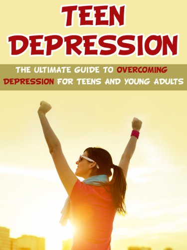 Teen Depression: The Ultimate Guide To Overcoming Depression For Teens And Young Adults (Health Mind & Body, depression and anxiety, depression cure, depression ... depression books) (English Edition)