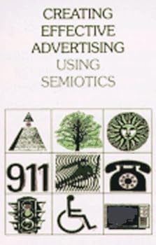 Hardcover Creating Effective Advertising: Using Semiotics Book