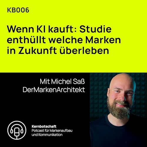 KB006 Wenn KI kauft: Studie enth&uuml;llt welche Marken in Zukunft &uuml;berleben
