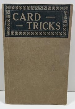 Paperback Card tricks: For parlor and stage entertainments, with full instructions for the amateur performer Book