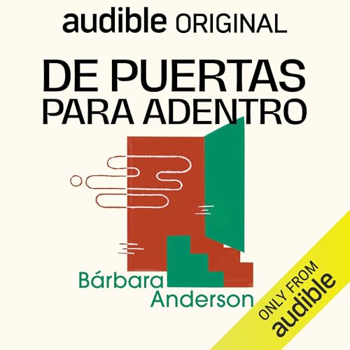De puertas para adentro: Maternidad sin manual, a puro instinto y amor cover art