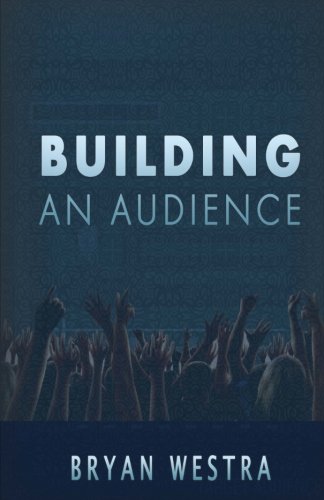Building An Audience