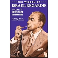 The Wisdom of Israel Regardie Volume II Audiobook By Israel Regardie cover art