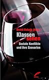klassentreffen 1.0 schauspieler  Klassen sehen: Soziale Konflikte und ihre Szenarien (German Edition)