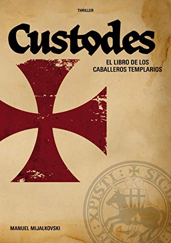 Imagen de El Libro de los Caballeros Templarios: Custodes: 1-6